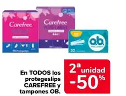 Carrefour CAREFREE y OB En todos los protegeslips tampones oferta