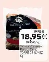 Supermercados Aquí Torre de núñez - taco xamón serrano reserva duroc oferta