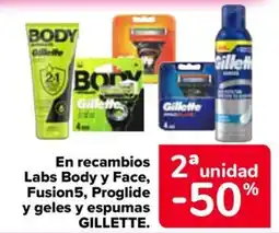 Carrefour GILLETTE En recambios Labs Body y Face, Fusion5, Proglide y geles y espumas oferta
