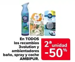 Carrefour AMBIPUR En todos los recambios 3volution y ambientadores baño, spray y coche oferta