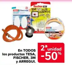 Carrefour TESA, FISCHER, 3M y ARREGUI En todos los productos oferta