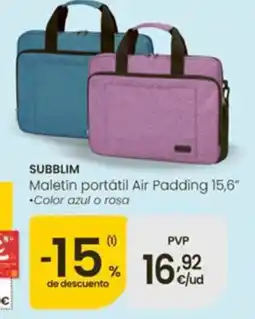Eroski SUBBLIM Maletín portátil Air Padding 15,6" oferta
