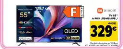 Carrefour XIAOMI TV 55" A PRO L55MB-APEU oferta