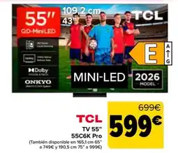 Carrefour TCL TV 55" 55C6K Pro oferta
