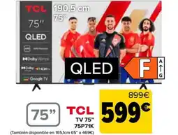Carrefour TCL TV 75" 75P71K oferta