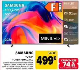 Carrefour SAMSUNG TV 55" TU55M73HAUXXC oferta