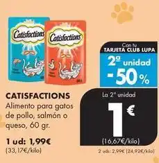 Supermercados Lupa Catisfactions - alimento para gatos de pollo, salmon o queso oferta