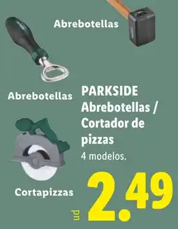 Lidl Parkside abretotellas / cortador de pizzas oferta