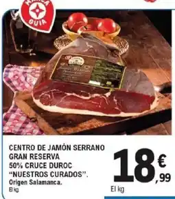 E.Leclerc Nuestros Curados centro de jamón serrano gran reserva oferta