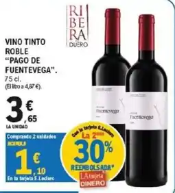 E.Leclerc Ribera del Duero Vino Tinto Roble Pago de Fuenteviega oferta