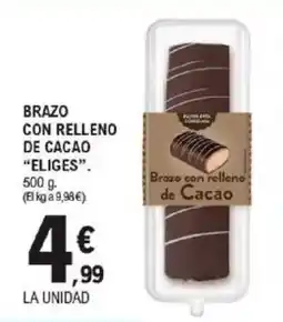 E.Leclerc Eliges brazo con relleno de cacao oferta