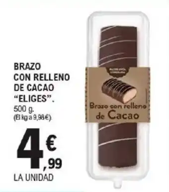 E.Leclerc Eliges brazo con relleno de cacao oferta