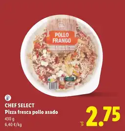 Lidl Chef select pizza fresca pollo asado oferta
