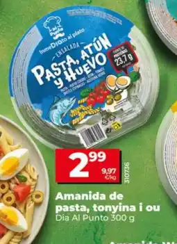 Maxi Dia Dia Al Punto amanida de pasta, tonyina i ou oferta