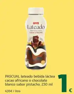 HiperDino Pascual - lateado bebida láctea cacao africano o chocolate blanco sabor pistacho oferta