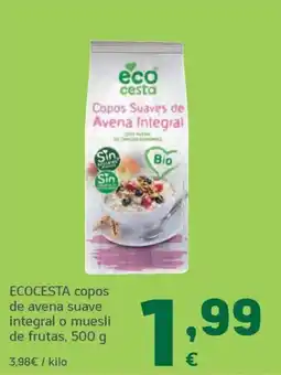 HiperDino Ecocesta copos suaves de avena integral o muesli de frutas oferta