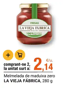 BonpreuEsclat La Vieja Fábrica melmelada de maduixa zero oferta
