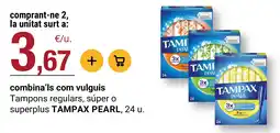 BonpreuEsclat Tampax pearl Tampons regulares, súper o superplus oferta