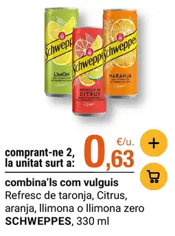 BonpreuEsclat Schweppes refresc de taronja citrus aranja llimona o llimona zero oferta