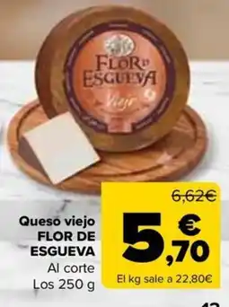 Carrefour Flor de Esgueva queso viejo oferta