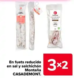 Carrefour Casademont en fuets reducido en sal y salchichón montaña oferta