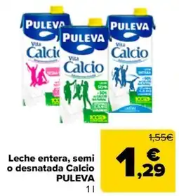 Carrefour Leche entera, semi o desnatada Calcio PULEVA oferta