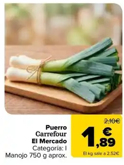 Carrefour Puerro Carrefour El Mercado oferta