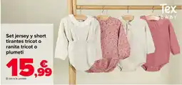 Carrefour Tex Baby set jersey y short tirantes tricot o ranita tricot o plumeti oferta