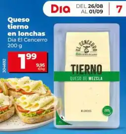 Dia Supermercados Dia El Cencerro queso tierno en lonchas oferta