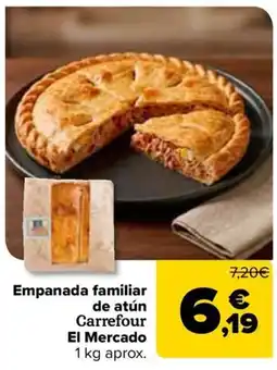 Carrefour Carrefour El Mercado empanada familiar de atún oferta