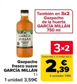 Carrefour Gazpacho fresco suave García Millán oferta