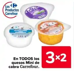 Carrefour Carrefour en todos los quesos Mini de cabra oferta