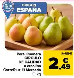 Carrefour Carrefour El Mercado Pera limonera CIRCULO DE CALIDAD o ercolina oferta