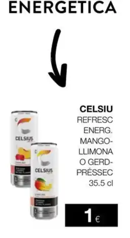 Plusfresc Celsius refresc energ. mango-llimona o gerd-préssec oferta