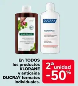 Carrefour Klorane y Ducray en todos los productos y anticaida formatos individuales oferta