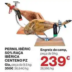 Hipercor Centeno pozo - pernil iberic 50% raça iberica oferta