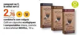 BonpreuEsclat Novell - cafè en càpsules ecolóiques i compostables intens, cremos o descafeïnat oferta