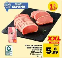 Carrefour Carrefour el mercado - cinta de lomo de cerdo fileteada oferta