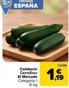 Carrefour Carrefour el mercado - calabacín oferta