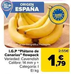 Carrefour Igp “plátano de canarias flowpack oferta