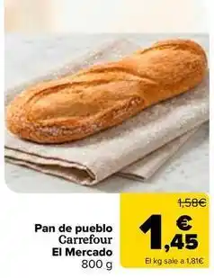 Carrefour Carrefour el mercado - pan de pueblo oferta