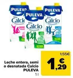 Carrefour Puleva - leche entera semi o desnatada calcio oferta
