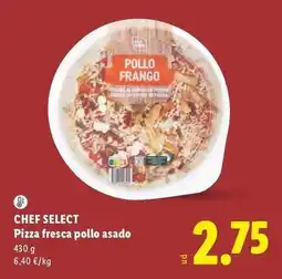 Lidl Chef select - pizza fresca pollo asado oferta