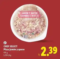 Lidl Chef select - pizza jamon y queso oferta