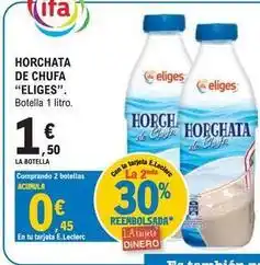 E.Leclerc Eliges - horchata de chufa oferta