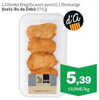 Sorli-Bo de Debò llibrets fregits amb pernil i formatge