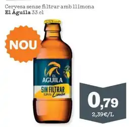 Sorli El Águila cervesa sense filtrar amb llimona oferta