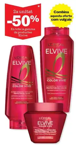 Sorli L'oreal elvive en tota la gamma de productes oferta