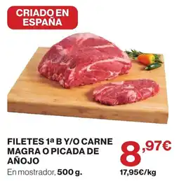 Supercor Filetes 1ª B y/o carne magra o picada de añojo oferta