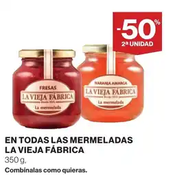 Supercor La Vieja Fábrica en todad las mermeladas oferta
